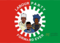 Labour Party Accuses NLC of Blackmail, Warns Against Threats to Its Offices